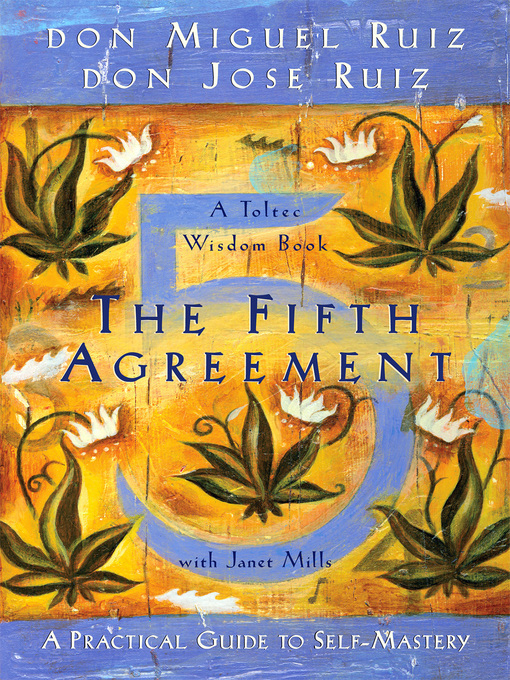 Title details for The Fifth Agreement by don Miguel Ruiz - Available